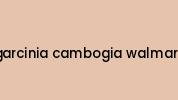 Buy-garcinia-cambogia-walmart.com Coupon Codes