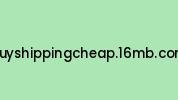 Buyshippingcheap.16mb.com Coupon Codes