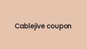 Cablejive-coupon Coupon Codes