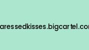 Caressedkisses.bigcartel.com Coupon Codes