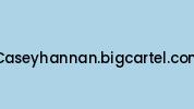 Caseyhannan.bigcartel.com Coupon Codes