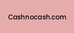 cashnocash.com Coupon Codes