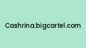 Cashrina.bigcartel.com Coupon Codes