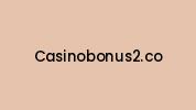 Casinobonus2.co Coupon Codes