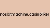 Casinoslotmachine.casinoliker.com Coupon Codes