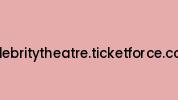 Celebritytheatre.ticketforce.com Coupon Codes