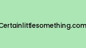 Certainlittlesomething.com Coupon Codes