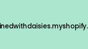 Chainedwithdaisies.myshopify.com Coupon Codes