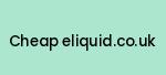 cheap-eliquid.co.uk Coupon Codes