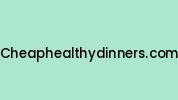Cheaphealthydinners.com Coupon Codes