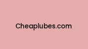 Cheaplubes.com Coupon Codes