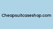 Cheapsuitcaseshop.com Coupon Codes