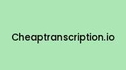 Cheaptranscription.io Coupon Codes