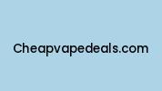 Cheapvapedeals.com Coupon Codes