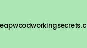 Cheapwoodworkingsecrets.com Coupon Codes