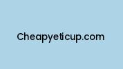 Cheapyeticup.com Coupon Codes