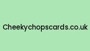 Cheekychopscards.co.uk Coupon Codes