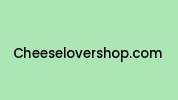 Cheeselovershop.com Coupon Codes