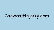 Chewonthis-jerky.com Coupon Codes