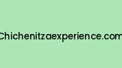 Chichenitzaexperience.com Coupon Codes