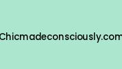 Chicmadeconsciously.com Coupon Codes