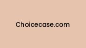 Choicecase.com Coupon Codes