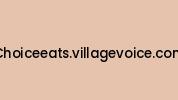 Choiceeats.villagevoice.com Coupon Codes