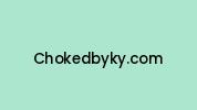Chokedbyky.com Coupon Codes
