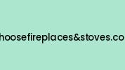 Choosefireplacesandstoves.com Coupon Codes