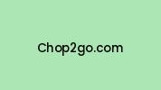 Chop2go.com Coupon Codes