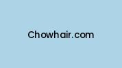 Chowhair.com Coupon Codes