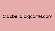 Ciaobella.bigcartel.com Coupon Codes