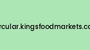 Circular.kingsfoodmarkets.com Coupon Codes