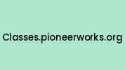 Classes.pioneerworks.org Coupon Codes
