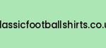 classicfootballshirts.co.uk Coupon Codes