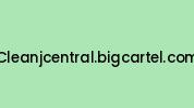 Cleanjcentral.bigcartel.com Coupon Codes