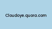 Cloudoye.quora.com Coupon Codes