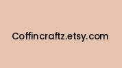 Coffincraftz.etsy.com Coupon Codes