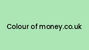 Colour-of-money.co.uk Coupon Codes