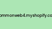 Commonweb4.myshopify.com Coupon Codes