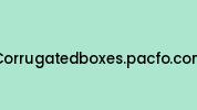 Corrugatedboxes.pacfo.com Coupon Codes