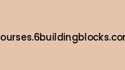 Courses.6buildingblocks.com Coupon Codes