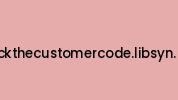 Crackthecustomercode.libsyn.com Coupon Codes