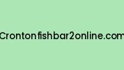 Crontonfishbar2online.com Coupon Codes