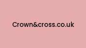 Crownandcross.co.uk Coupon Codes
