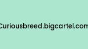 Curiousbreed.bigcartel.com Coupon Codes