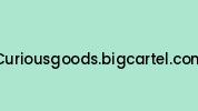 Curiousgoods.bigcartel.com Coupon Codes
