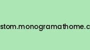 Custom.monogramathome.com Coupon Codes