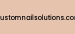 customnailsolutions.com Coupon Codes