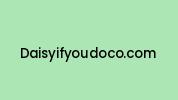 Daisyifyoudoco.com Coupon Codes